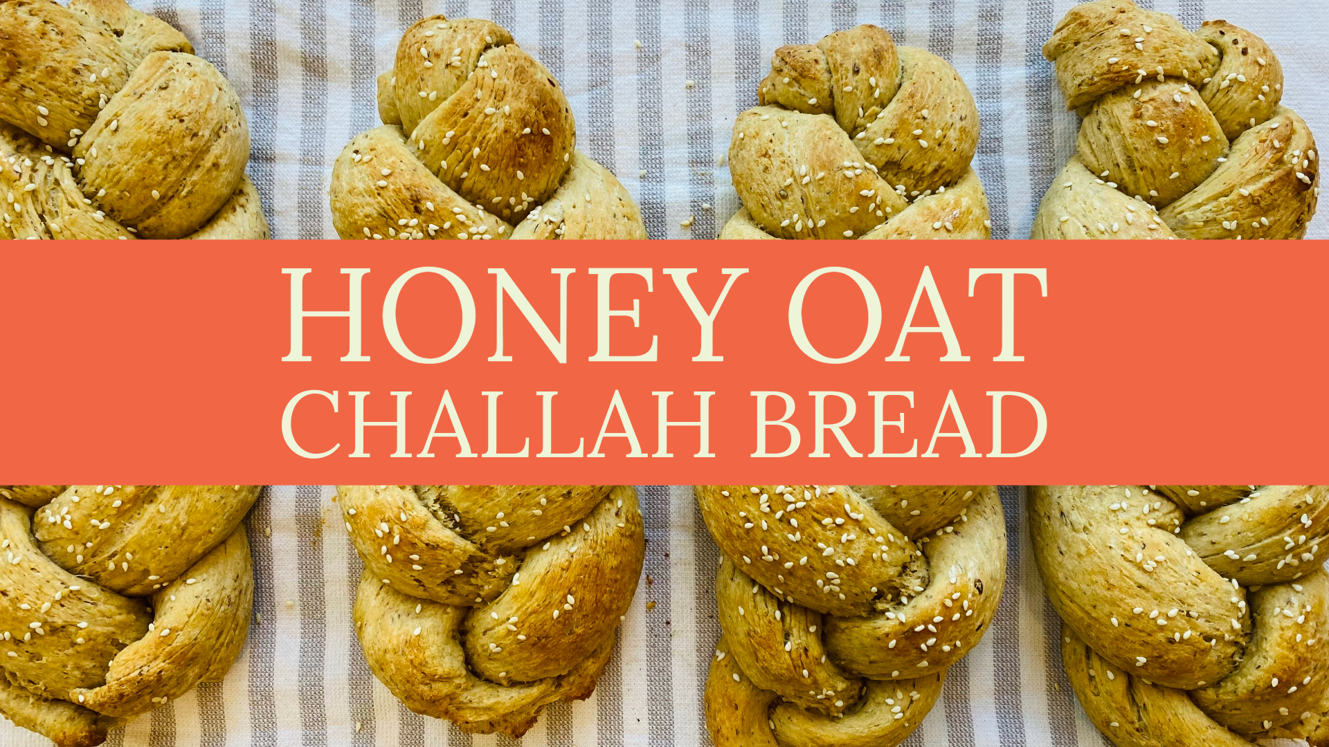 Honey Oat Challah Bread